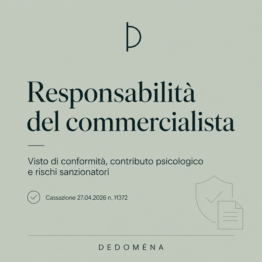 Responsabilità sanzionatoria del professionista esterno per irregolarità fiscali del cliente