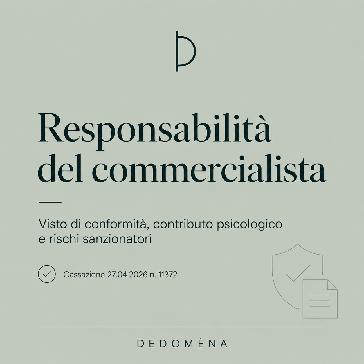 Responsabilità sanzionatoria del professionista esterno per irregolarità fiscali del cliente